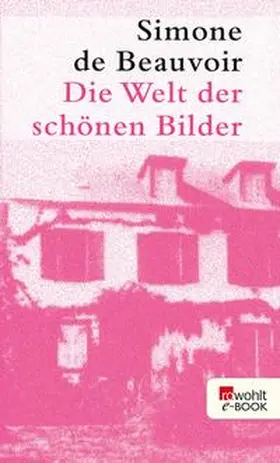 Beauvoir |  Die Welt der schönen Bilder | eBook | Sack Fachmedien
