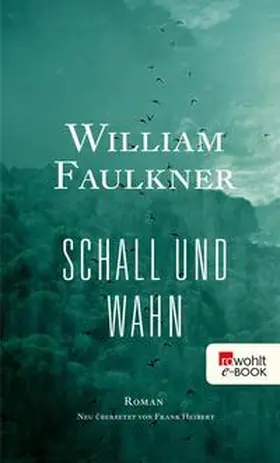 Faulkner | Schall und Wahn | E-Book | www.sack.de