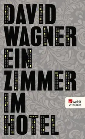 Wagner | Ein Zimmer im Hotel | E-Book | www.sack.de