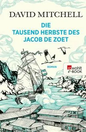 Mitchell |  Die tausend Herbste des Jacob de Zoet | eBook | Sack Fachmedien
