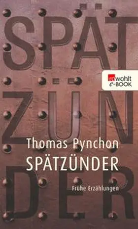 Pynchon | Spätzünder | E-Book | sack.de