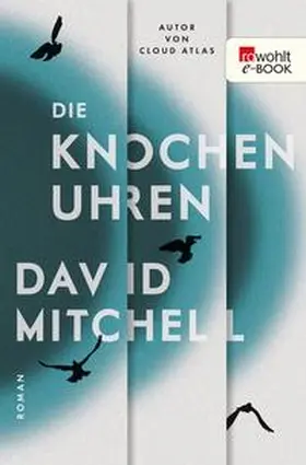 Mitchell | Die Knochenuhren | E-Book | www.sack.de