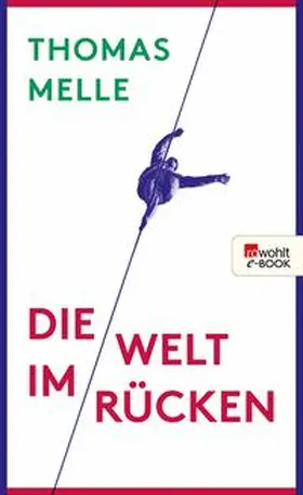 Melle |  Die Welt im Rücken | eBook | Sack Fachmedien