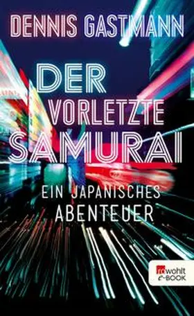 Gastmann |  Der vorletzte Samurai | eBook | Sack Fachmedien