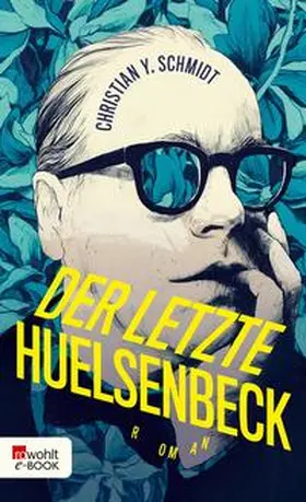 Schmidt |  Der letzte Huelsenbeck | eBook | Sack Fachmedien