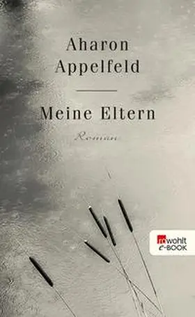 Appelfeld | Meine Eltern | E-Book | www.sack.de