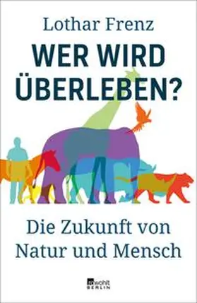 Frenz |  Wer wird überleben? | eBook | Sack Fachmedien