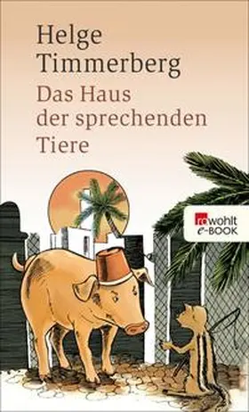 Timmerberg |  Das Haus der sprechenden Tiere | eBook | Sack Fachmedien