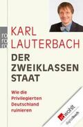 Lauterbach |  Der Zweiklassenstaat | eBook | Sack Fachmedien