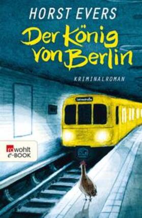 Evers |  Der König von Berlin | eBook | Sack Fachmedien