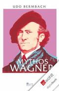 Bermbach |  Mythos Wagner | eBook | Sack Fachmedien
