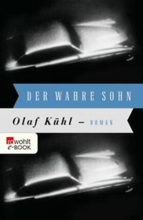 Kühl | Der wahre Sohn | E-Book | sack.de