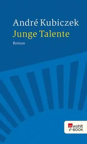 Kubiczek |  Junge Talente | eBook | Sack Fachmedien