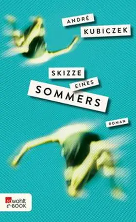 Kubiczek |  Skizze eines Sommers | eBook | Sack Fachmedien