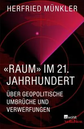 Münkler |  «Raum» im 21. Jahrhundert | eBook | Sack Fachmedien