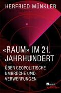Münkler |  «Raum» im 21. Jahrhundert | eBook | Sack Fachmedien