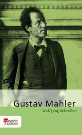 Schreiber | Gustav Mahler | E-Book | sack.de
