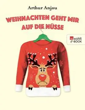 Anjou |  Weihnachten geht mir auf die Nüsse | eBook | Sack Fachmedien
