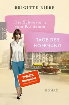 Riebe |  Die Schwestern vom Ku'damm: Tage der Hoffnung | eBook | Sack Fachmedien