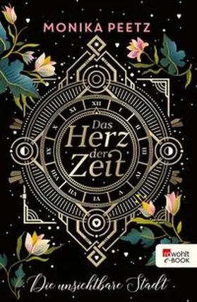 Peetz |  Das Herz der Zeit: Die unsichtbare Stadt | eBook | Sack Fachmedien