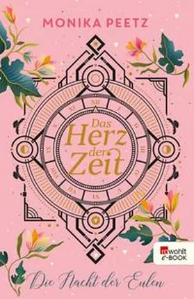 Peetz |  Das Herz der Zeit: Die Nacht der Eulen | eBook | Sack Fachmedien