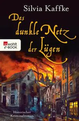 Kaffke | Das dunkle Netz der Lügen | E-Book | www.sack.de