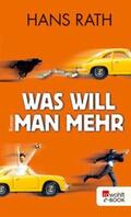 Rath |  Was will man mehr | eBook | Sack Fachmedien