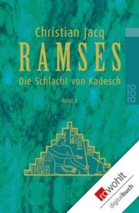 Jacq |  Ramses: Die Schlacht von Kadesch | eBook | Sack Fachmedien