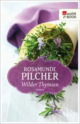Pilcher |  Wilder Thymian | eBook | Sack Fachmedien