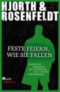 Hjorth / Rosenfeldt |  Feste feiern, wie sie fallen | eBook | Sack Fachmedien