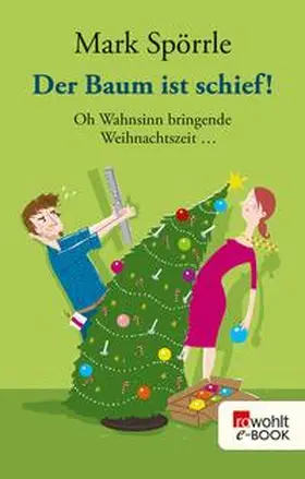Spörrle | Der Baum ist schief! | E-Book | www.sack.de