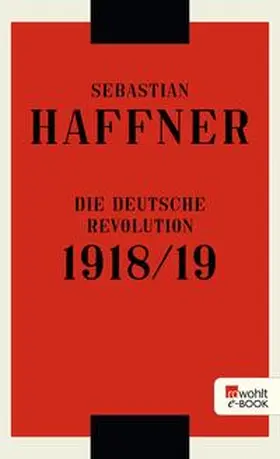 Haffner | Die deutsche Revolution 1918/19 | E-Book | www.sack.de