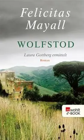 Mayall |  Wolfstod: Laura Gottbergs vierter Fall | eBook | Sack Fachmedien