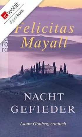 Mayall |  Nachtgefieder: Laura Gottbergs siebter Fall | eBook | Sack Fachmedien