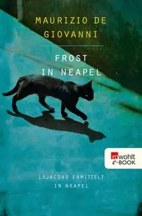 Giovanni |  Frost in Neapel: Lojacono ermittelt in Neapel | eBook | Sack Fachmedien