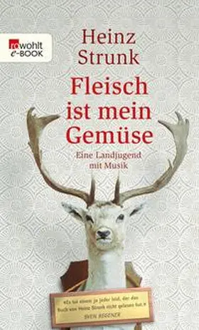 Strunk | Fleisch ist mein Gemüse | E-Book | sack.de