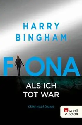Bingham |  Fiona: Als ich tot war | eBook | Sack Fachmedien