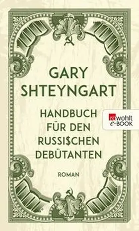 Shteyngart |  Handbuch für den russischen Debütanten | eBook | Sack Fachmedien