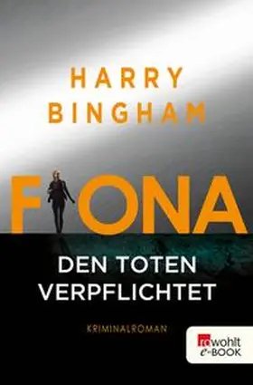 Bingham |  Fiona: Den Toten verpflichtet | eBook | Sack Fachmedien