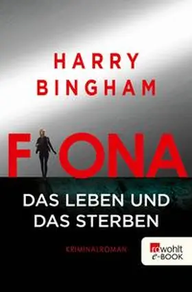 Bingham |  Fiona: Das Leben und das Sterben | eBook | Sack Fachmedien
