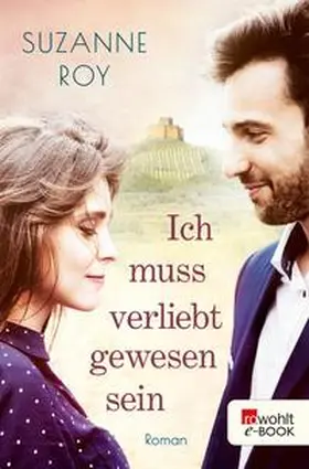 Roy |  Ich muss verliebt gewesen sein | eBook | Sack Fachmedien