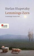 Slupetzky |  Lemmings Zorn: Lemmings vierter Fall | eBook | Sack Fachmedien