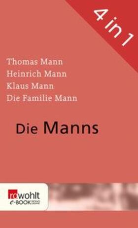 Naumann / Wißkirchen / Schröter |  Die Manns | eBook | Sack Fachmedien