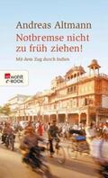 Altmann |  Notbremse nicht zu früh ziehen! | eBook | Sack Fachmedien