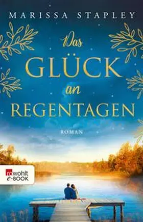 Stapley |  Das Glück an Regentagen | eBook | Sack Fachmedien