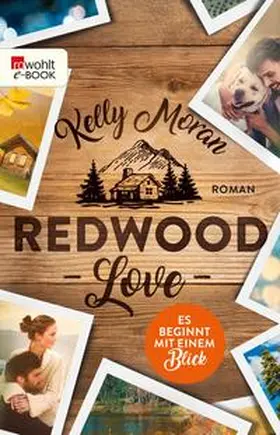 Moran |  Redwood Love - Es beginnt mit einem Blick | eBook | Sack Fachmedien