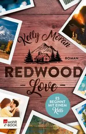 Moran |  Redwood Love - Es beginnt mit einem Kuss | eBook | Sack Fachmedien