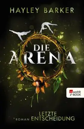 Barker |  Die Arena: Letzte Entscheidung | eBook | Sack Fachmedien