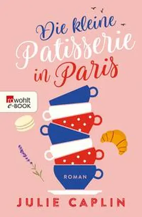 Caplin |  Die kleine Patisserie in Paris | eBook | Sack Fachmedien