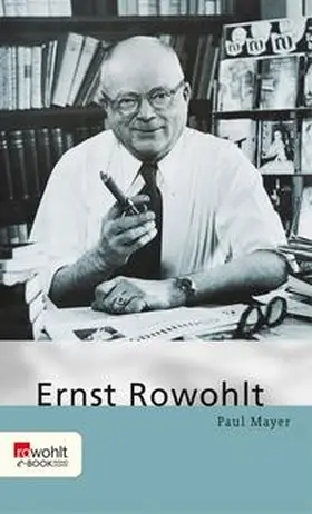 Mayer |  Ernst Rowohlt | eBook | Sack Fachmedien